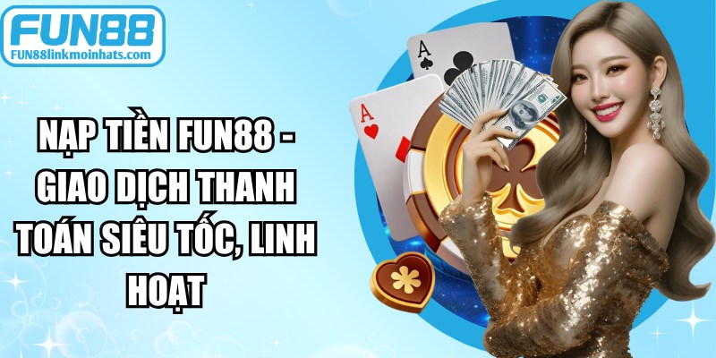 Nạp Tiền FUN88
